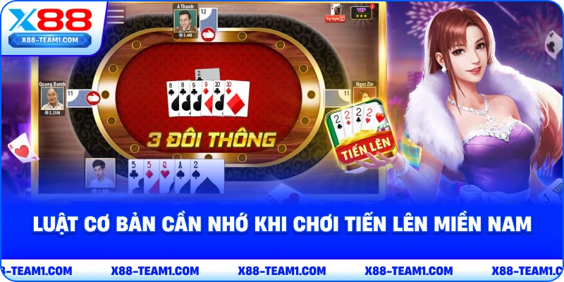 luat-co-ban-can-nho-khi-choi-tien-len-mien-nam